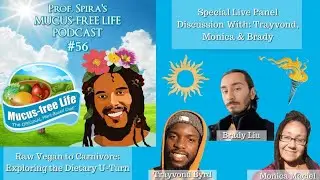 Ep.56: Raw Vegan to Carnivore: Exploring the Dietary U-Turn - Special Live Panel Discussion