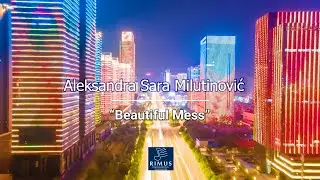 Aleksandra Sara Milutinović - Beautiful Mess | [Official Music Video]