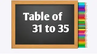 Таблица от 31 до 35 ..... Читайте, пишите и учитесь