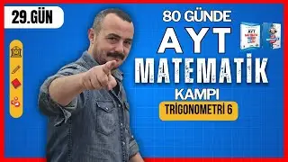 80 Günde AYT Matematik Kampı | 29. Gün | Trigonometri 6 | Trigonometrik Özdeslikler