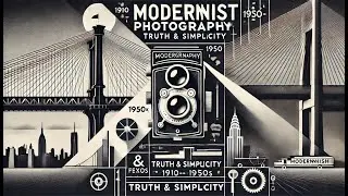 Modernism Photography Explained: Techniques, History & Iconic Photographers