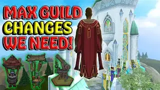 Changes To The Max Guild! - RuneScape 3 2021