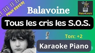 Karaoke Piano Tous les cris les S.OS. ton +2  (Balavoine)