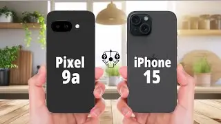 Google Pixel 9a Vs Apple iPhone 15