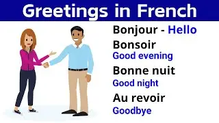 Learn Basic French Greetings &brvbar; Learn French