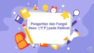 Pengertian dan Fungsi Desu (です) pada Kalimat