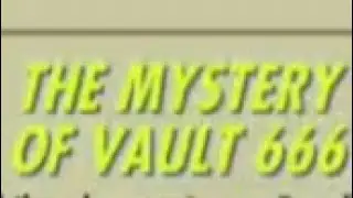 THE MYSTERY OF VAULT 666 & MORE SURPRISES!!!!!