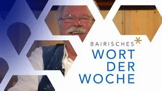 Noagalzuzla | Bairisches Wort der Woche