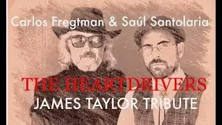 YOU CAN CLOSE YOUR EYES (Acoustic) - THE HEARTDRIVERS - Carlos Fregtman & Sa&uacute;l Santolaria