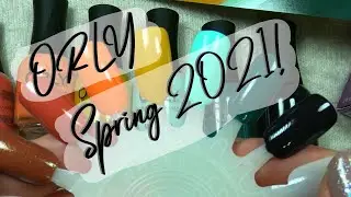 Orly Spring 2021 Collection: Day Trippin'! My 1st Color Pass Box & Live Swatches