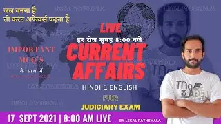 Daily Current Affairs 2021 Today's Current Affairs 17 SEP For Judiciary Exam  #LegalPathshala #172