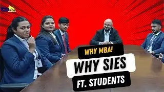 Why MBA Why SIES | ft. Students | SIES School of Business Studies