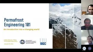Geotech 101 for YPs Webinar-1: Permafrost Engineering by Dr. Lukas Arenson