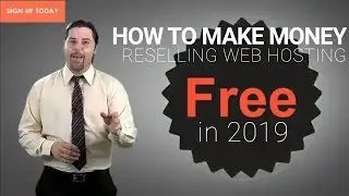 How to Start Reselling Unlimited Web Hosting in 2019 for FREE - Free Reseller Program