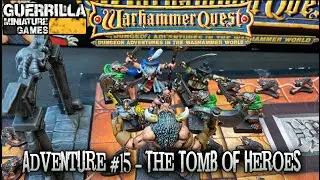 #TBT Warhammer Quest (1995) Battle Report - The Tomb of Heroes