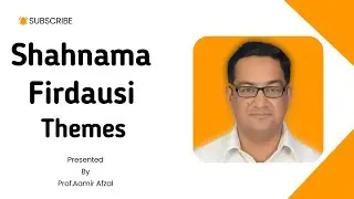 SHAHNAMA FIRDAUSIE ( THEMES)