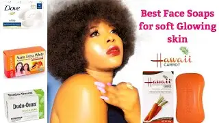 10 Best Affordable Face Soaps for Soft, Fair & Glowing Skin