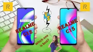 Realme C12 vs Realme C15 Full Comparison|One2One Compare|Which one is best?