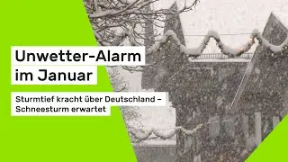 Unwetter-Alarm im Januar: Sturmtief kracht &uuml;ber Deutschland &ndash; Schneesturm erwartet