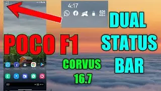 How to use dual status bar in poco f1 || corvus 16.7 ||