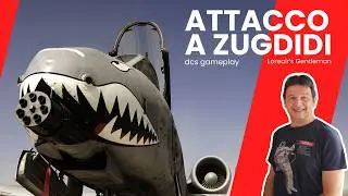 DCS ITA gameplay: attacco a Zugdidi
