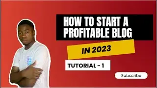 How To Start A Profitable blog In 2023(Tutorial 1)#howtostartablog