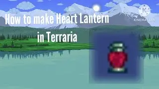 How to craft Heart Lantern in Terraria