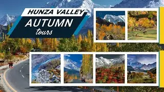 Hunza Valley in Autumn Season October & November 2025