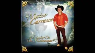 El Corrido de Chema Carrasco- Mateo Carrasco