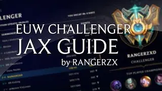 EUW Challenger Basic Jax Guide by RANGERZX