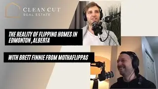 Talking about the reality of house flipping in Edmonton with MothaFlippas, Brett Finnie.