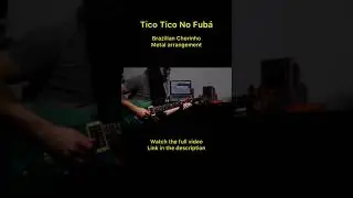 Tico Tico No Fub&aacute; | Brazilian Chorinho | Metal Arrangement | #Shorts