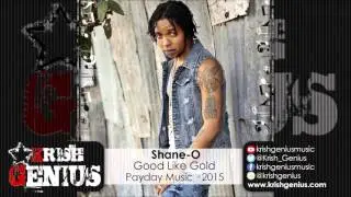 Shane-O - Good Like Gold (Raw) Caribbean Vybe Riddim - September 2015