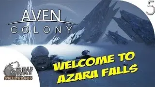 Aven Colony Beta | Azara Falls Mission Surviving off Trade + Analyzing Alien Ruins | Ep 5 | Gamepl