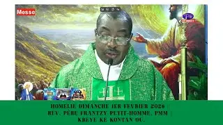 HOMELIE DIMANCHE 1er FEVRIER 2026 || Rév. Père Frantzy Petit-Homme, PMM || Kreye ke kontan ou.