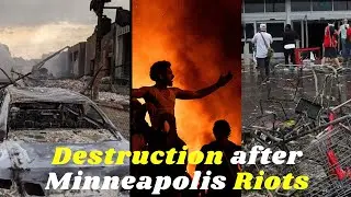 #Minneapolis, Minnesota after Riots | Scenes of Destruction after George Floyd Protests