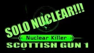 SOLO NUCLEAR | SCOTTISH GUN 1