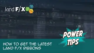 Power Tip: How to Get the Latest Land FX Ribbons