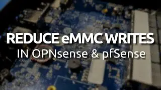 Key settings to reduce eMMC wear in OPNsense and pfSense