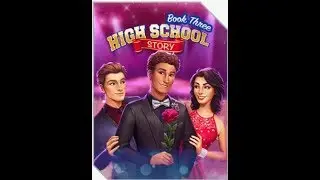 Choices: Stories You Play - High School Story Book 3 Chapter 1