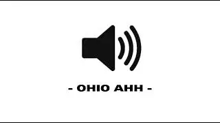 Ohio Ahh - Sound Effect