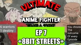 U.A.F.T 8 bit streets,ep7