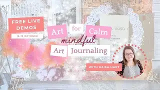 Art For Calm &ndash; Mindful Art Journaling Live 🌸
