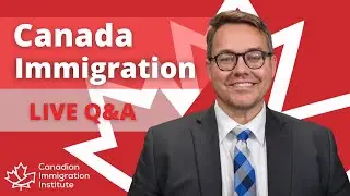 Canada Immigration 2022 Live Q&A