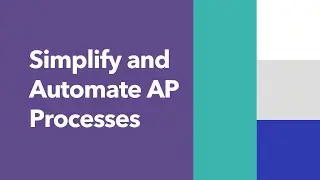 Quick Clicks that Simplify & Automate AP processes