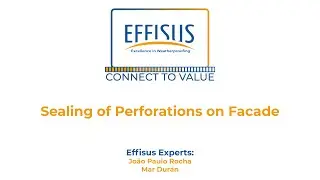 Effisus Connect Value - Sealing of Perforations on Facade
