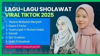 Sholawat Terbaru 2025 Viral Tiktok | Qalbi Melodies