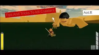 How to kill Crawlers AOT Revenge [Roblox]