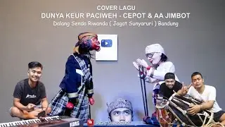 ALAM DUNYA KEUR PACIWEUH BENCANA DATANG NGEUREUYEUH - CEPOT & AA JIMBOT | Dalang Sénda Riwanda JS