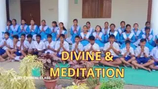 Divine & Meditation // L.N. Govt. High School, Kasarda 